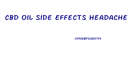 Cbd Oil Side Effects Headache