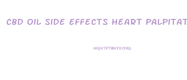 Cbd Oil Side Effects Heart Palpitations