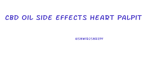 Cbd Oil Side Effects Heart Palpitations
