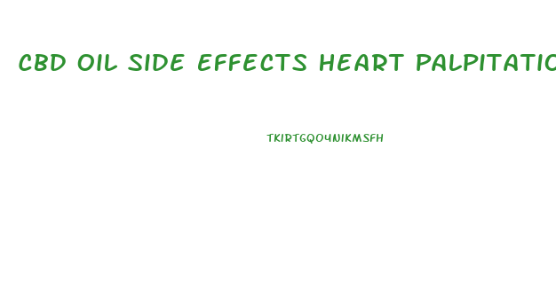 Cbd Oil Side Effects Heart Palpitations