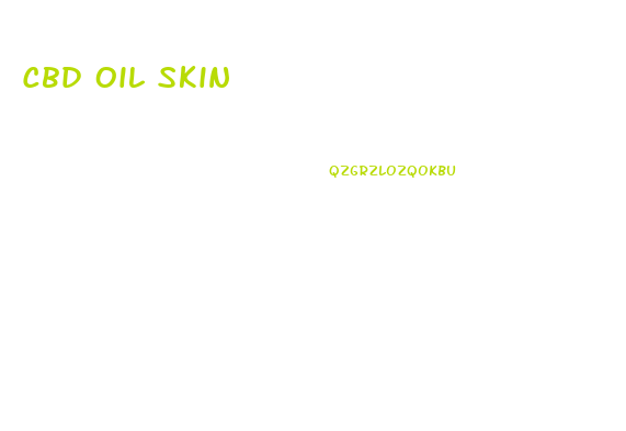 Cbd Oil Skin
