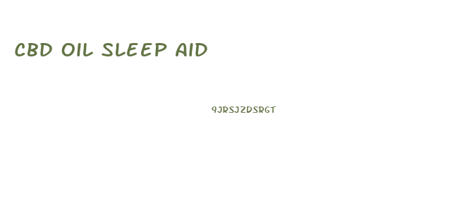 Cbd Oil Sleep Aid