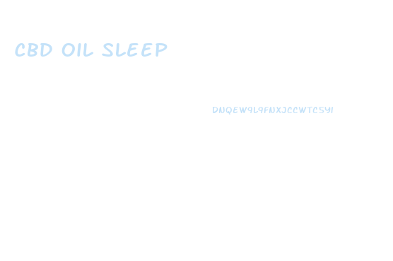 Cbd Oil Sleep