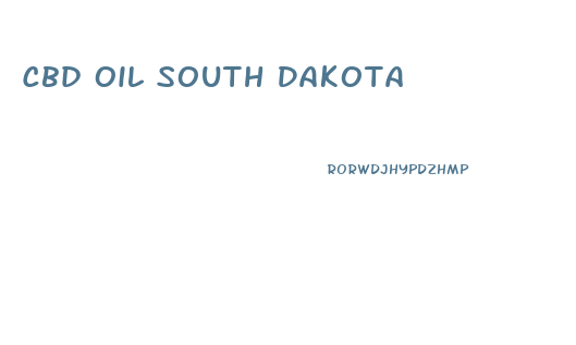 Cbd Oil South Dakota