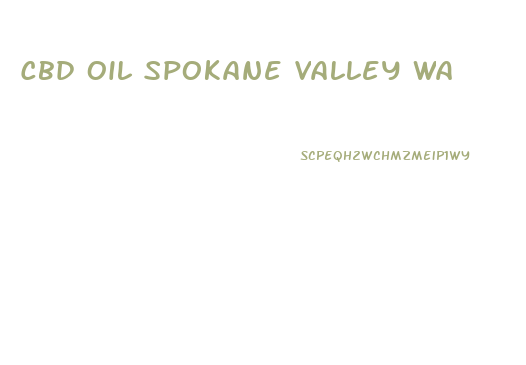 Cbd Oil Spokane Valley Wa
