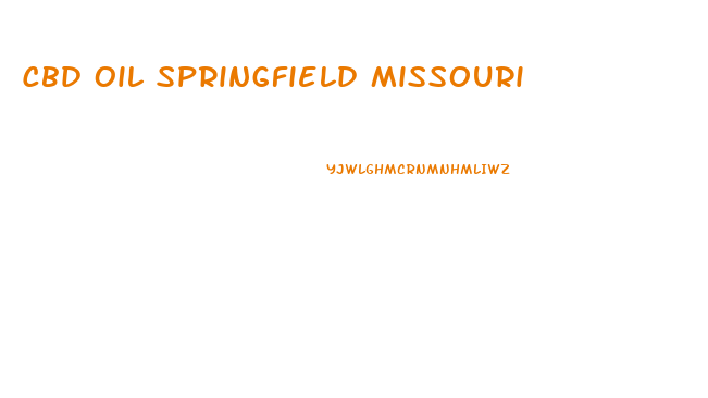 Cbd Oil Springfield Missouri