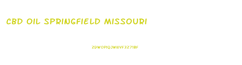 Cbd Oil Springfield Missouri