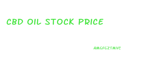 Cbd Oil Stock Price