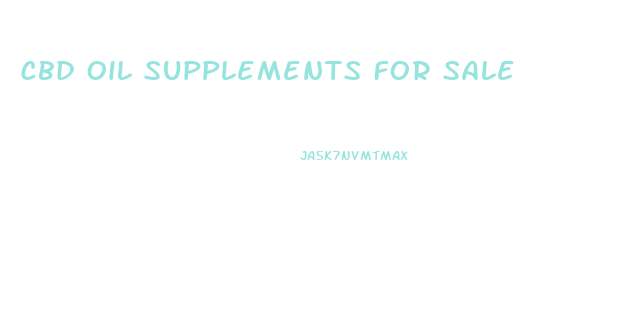 Cbd Oil Supplements For Sale