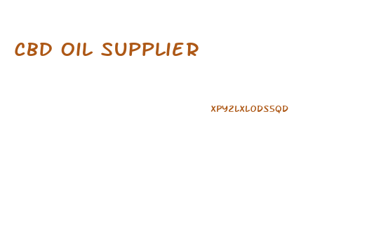 Cbd Oil Supplier