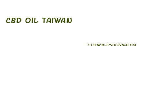 Cbd Oil Taiwan