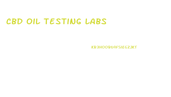 Cbd Oil Testing Labs