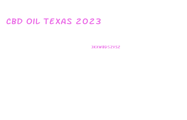 Cbd Oil Texas 2023