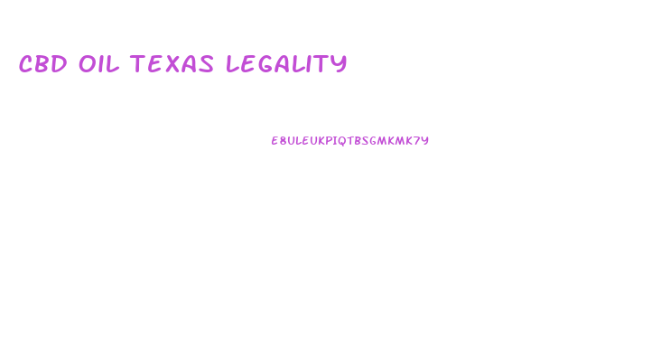 Cbd Oil Texas Legality