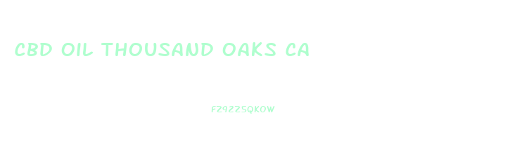 Cbd Oil Thousand Oaks Ca