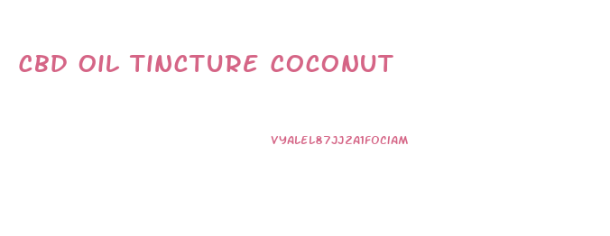 Cbd Oil Tincture Coconut