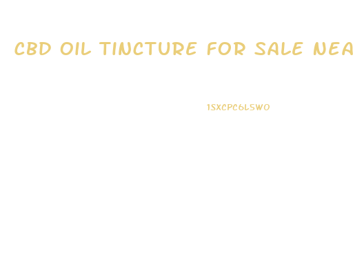 Cbd Oil Tincture For Sale Near Me