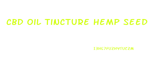 Cbd Oil Tincture Hemp Seed