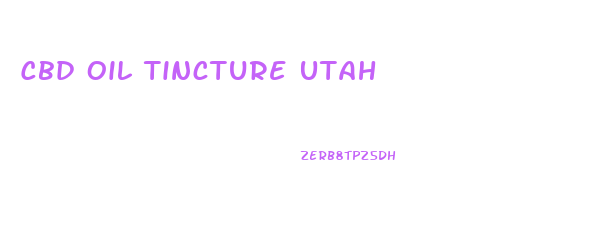 Cbd Oil Tincture Utah