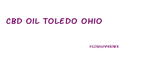 Cbd Oil Toledo Ohio