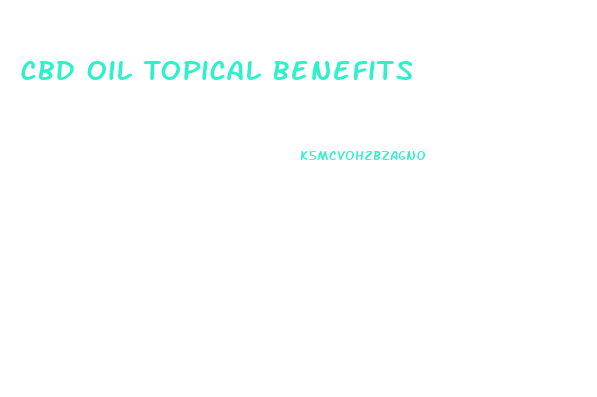 Cbd Oil Topical Benefits