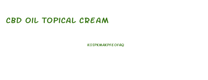 Cbd Oil Topical Cream