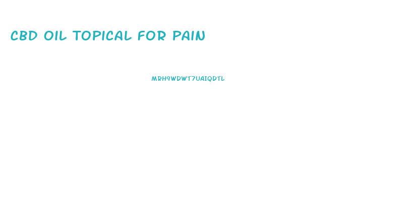 Cbd Oil Topical For Pain