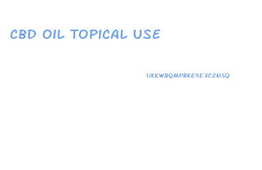 Cbd Oil Topical Use