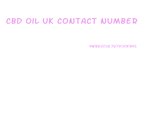 Cbd Oil Uk Contact Number