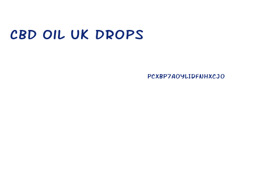 Cbd Oil Uk Drops