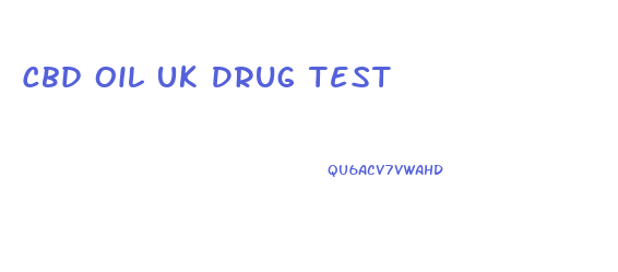 Cbd Oil Uk Drug Test