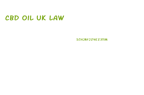 Cbd Oil Uk Law