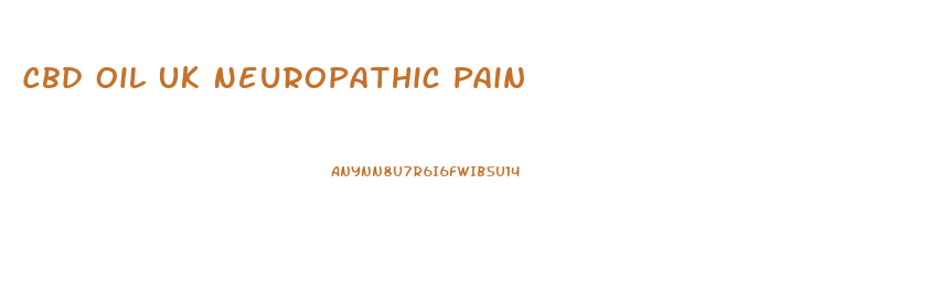 Cbd Oil Uk Neuropathic Pain