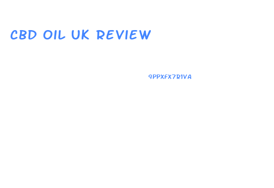 Cbd Oil Uk Review