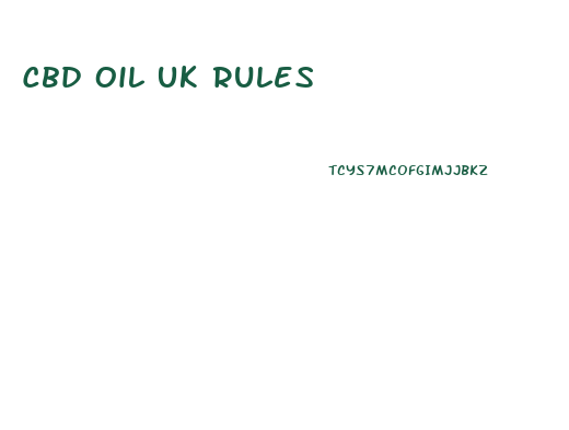 Cbd Oil Uk Rules
