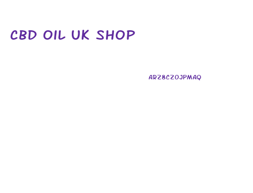 Cbd Oil Uk Shop