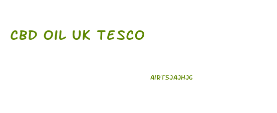 Cbd Oil Uk Tesco