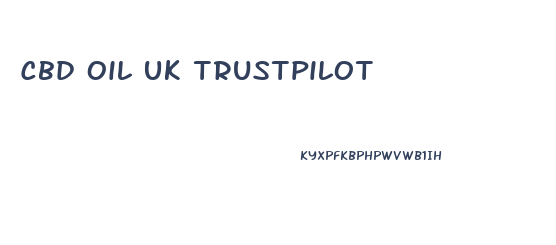 Cbd Oil Uk Trustpilot