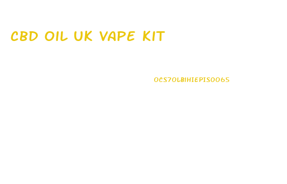 Cbd Oil Uk Vape Kit