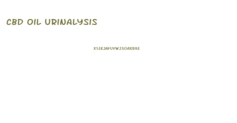 Cbd Oil Urinalysis