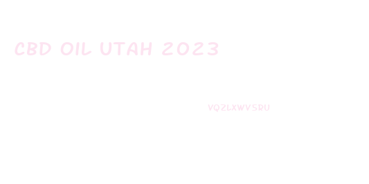 Cbd Oil Utah 2023