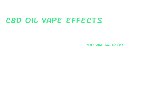 Cbd Oil Vape Effects