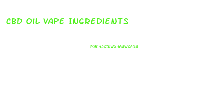 Cbd Oil Vape Ingredients