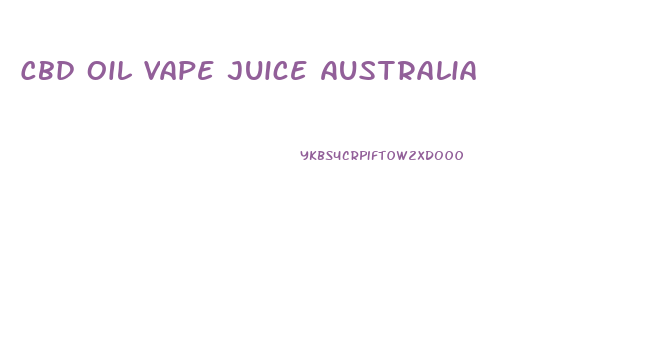 Cbd Oil Vape Juice Australia