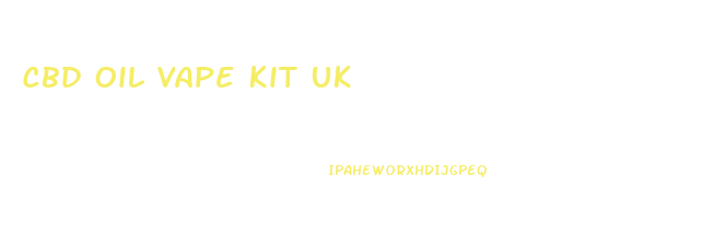 Cbd Oil Vape Kit Uk