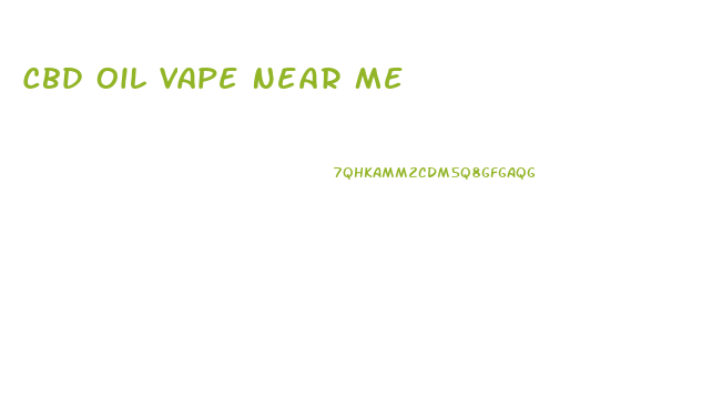 Cbd Oil Vape Near Me