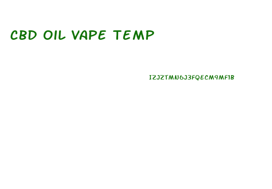 Cbd Oil Vape Temp