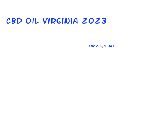 Cbd Oil Virginia 2023