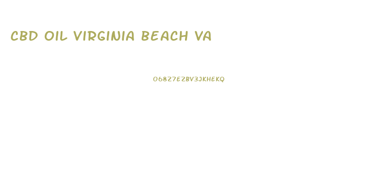 Cbd Oil Virginia Beach Va