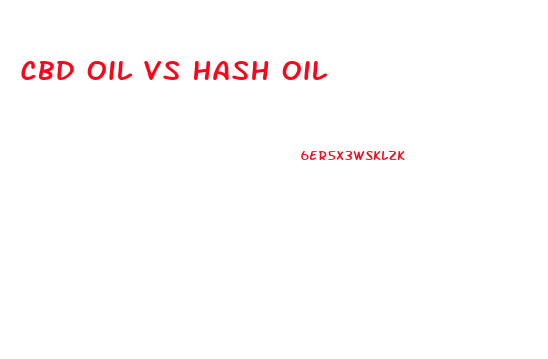 Cbd Oil Vs Hash Oil